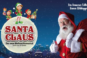 Santa Claus- das neue Weihnachtsmusical (nicht nur) für Kinder